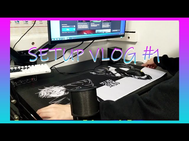 Setup vlog #1