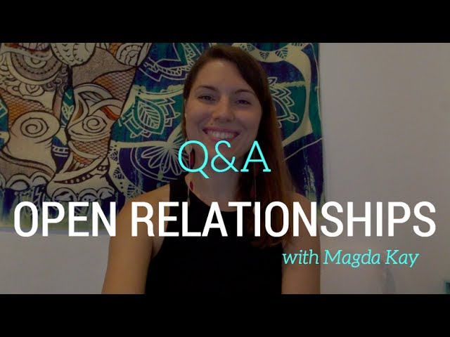 Your questions about OPEN RELATIONSHIPS