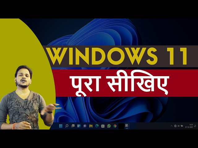 Windows 11 l Course  in One Video | How to Start Working with Windows 11? One Video Full Details