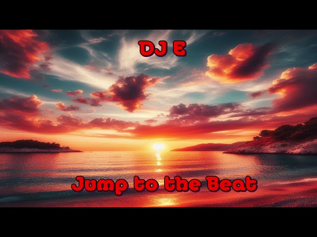 DJ E - Jump to the Beat (Sommerhit 2024)