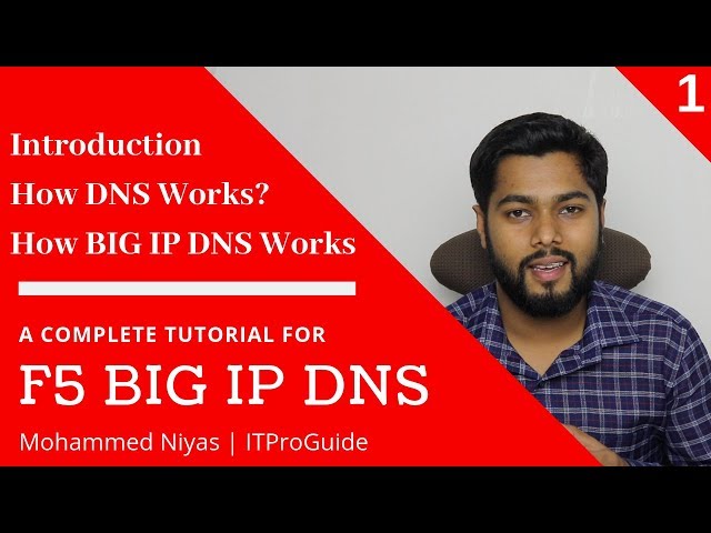 F5 BIG IP DNS - How Big IP DNS works - Tutorial Config BIG IP DNS - Video 1