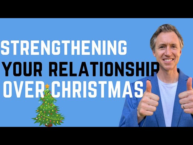 Couples Therapy: How To Strengthen Your Relationship Over Christmas