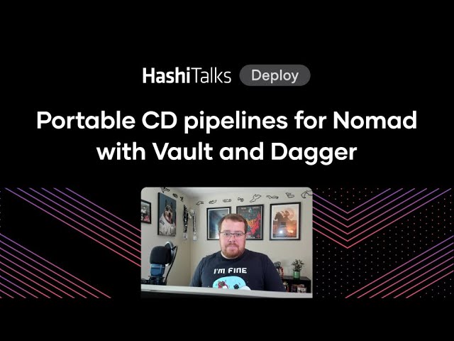 Portable CD pipelines for Nomad with Vault and Dagger