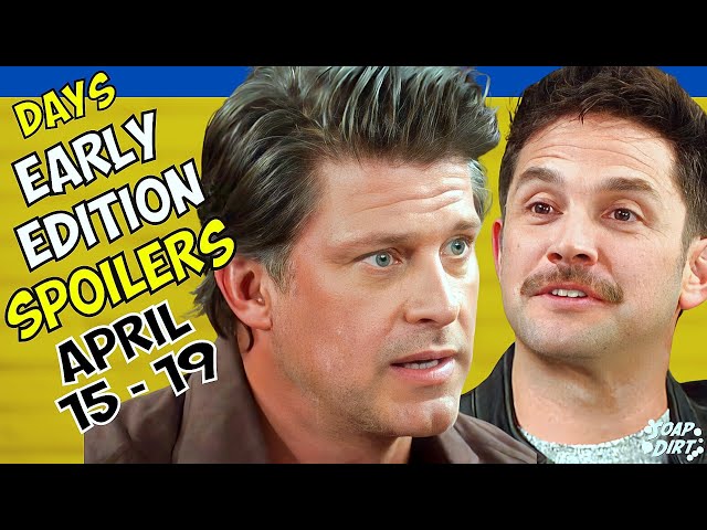 Days of our Lives Early Weekly Spoilers April 15-19: Stefan Back & Eric Rants #dool #daysofourlives