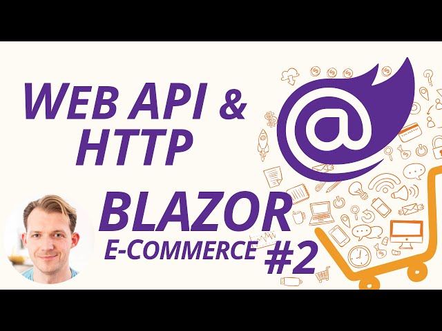 Web API, Event Callbacks & Dependency Injection in Blazor WebAssembly | Blazor E-Commerce Series #2