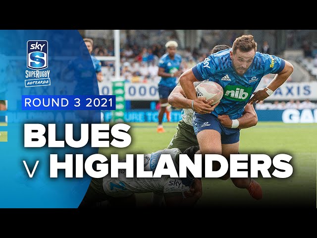 Super Rugby Aotearoa | Blues v Highlanders - Rd 3 Highlights