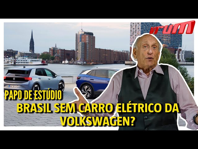 Brasil sem carros elétricos da Volkswagen?