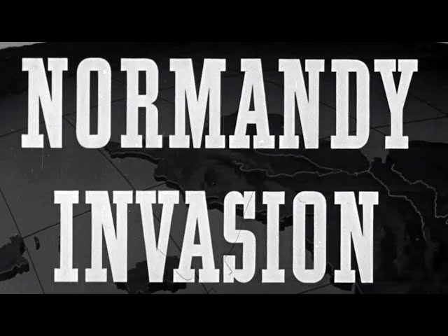 Normandy Invasion (1944): U.S. Coast Guard Video of D-Day