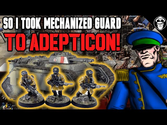 So I took Mechanized Guard to Adepticon! | Tournament After Action Report | Warhammer 40,000