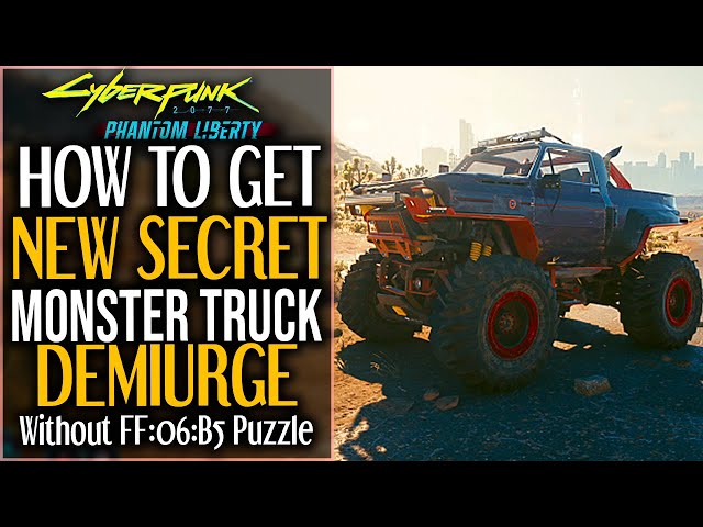 Cyberpunk 2077 - How To Get NEW Mackinaw DEMIURGE Monster Truck WITHOUT FF:06:B5 Puzzle