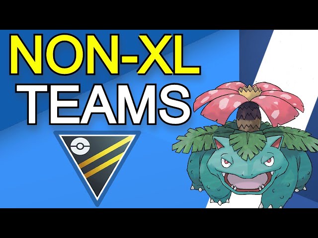 Non-XL Teams for Ultra League Premier Classic | Pokemon Go | GO Battle League