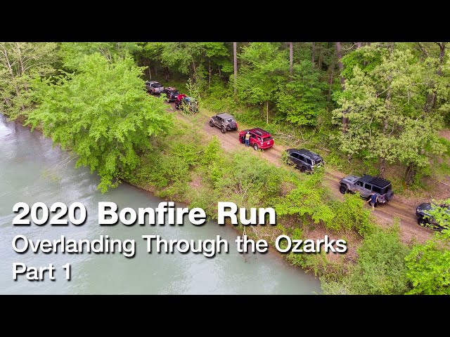 Overlanding Through the Ozarks - Part 1 - So Much Carnage - 2020 Bonfire Run  -