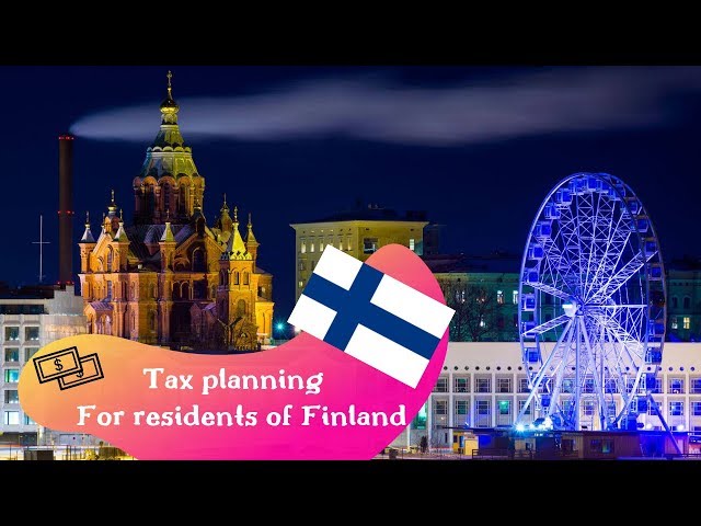 Tax planning for residents of Finland