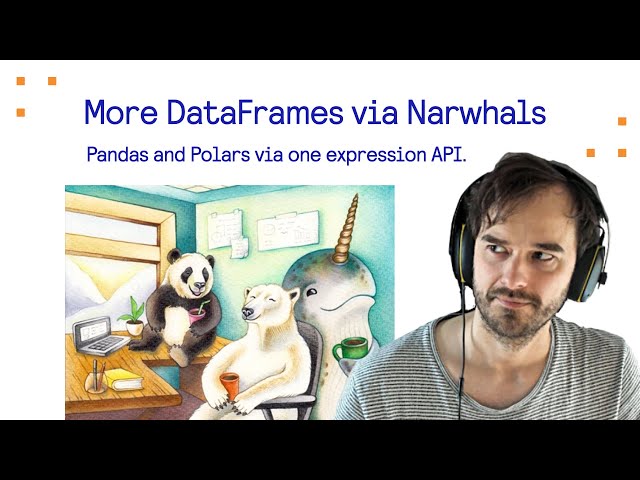 Probabl Livestream: More DataFrames via Narwhals