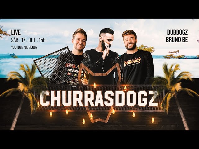 CHURRASDOGZ LIVE 03 (BRUNO BE & DUBDOGZ) AO VIVO