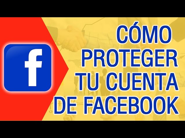 How to Protect Your Facebook Account