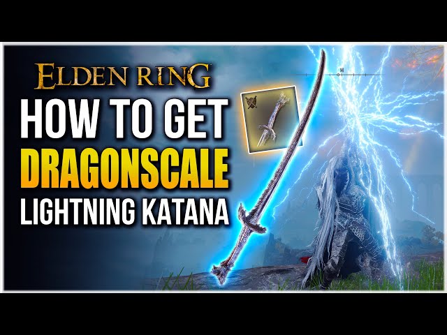 Elden Ring | HOW TO GET DRAGONSCALE KATANA | Lightning Blade Location