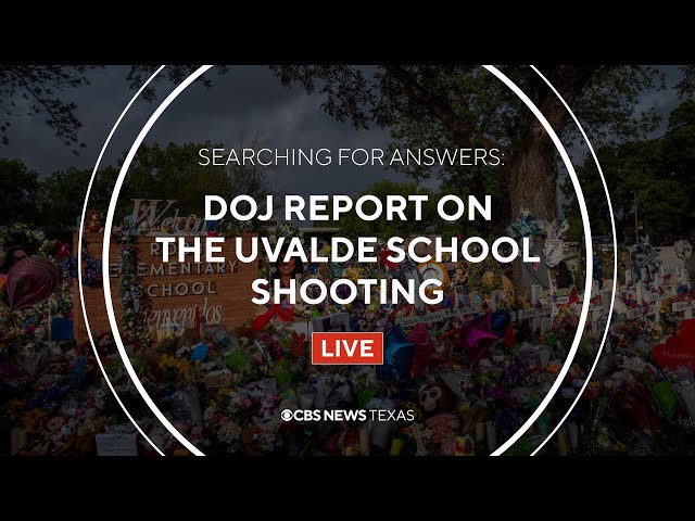 LIVE: CBS News I-Team goes through the DOJ report on the Uvalde School shooting