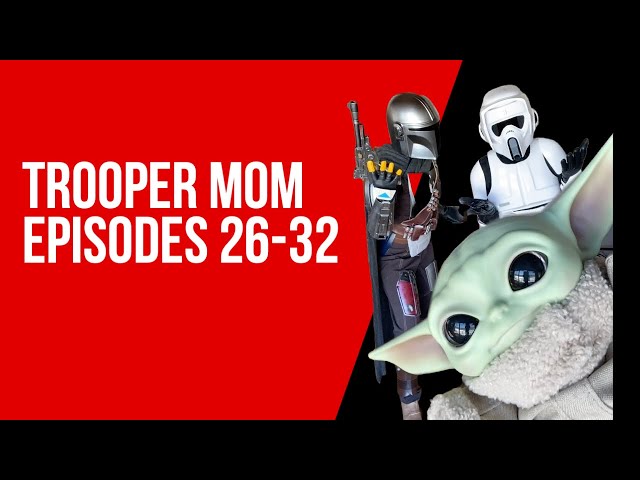 Trooper Mom Episodes 26-32