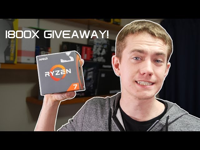[Giveaway Closed] Ryzen 7 1800X GIVEAWAY!!!!! - 20K Subscriber Thank You!