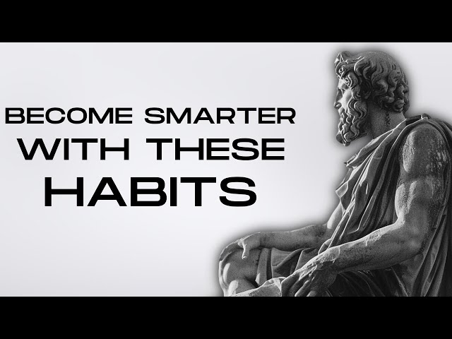 Become SMARTER With These 8 Habits | Stoic Improvement