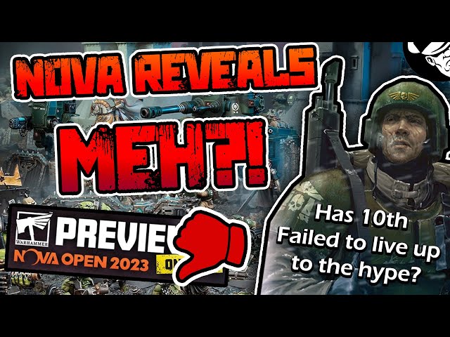 Nova reveals MEH!? Has 10th failed to live up to the HYPE? | Just Chatting | Warhammer 40,000