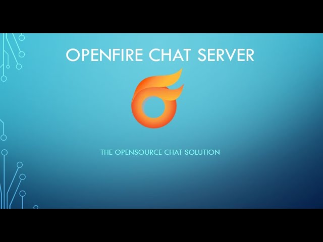 Openfire Chat Server: Install and Configuration