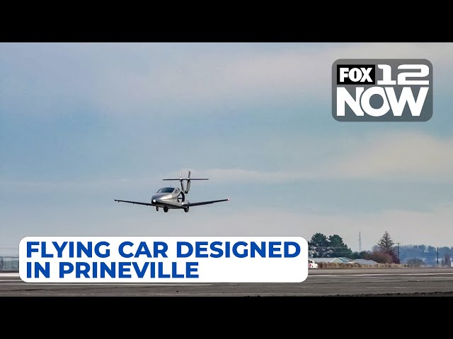 LIVE: Flying car designed in Prineville