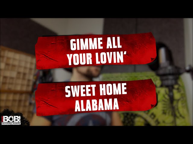 Mashup #18 - Gimme All Your Lovin' (ZZ Top) x Sweet Home Alabama (Lynyrd Skynyrd)