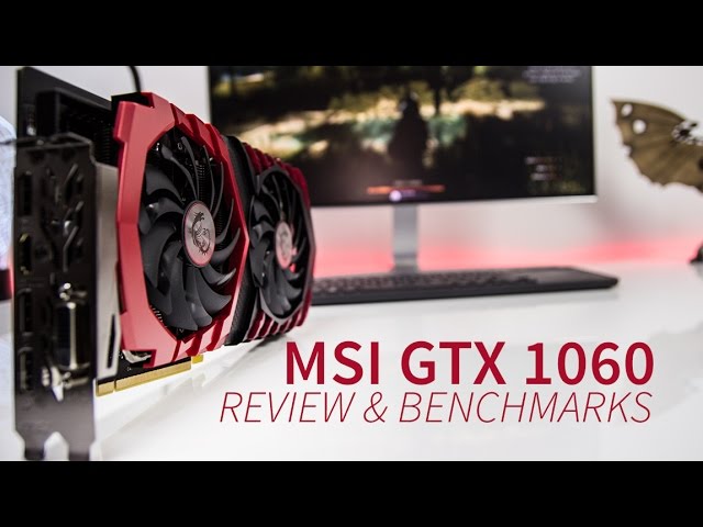 MSI GTX 1060 (6GB) Review | vs RX 480 Benchmarks | Unboxholics