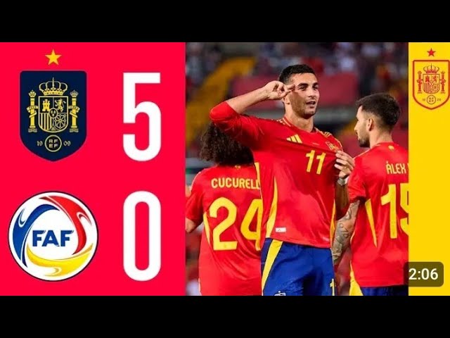 SPAIN 5-0 ANDORA // HIGHLIGHT AND GOALS