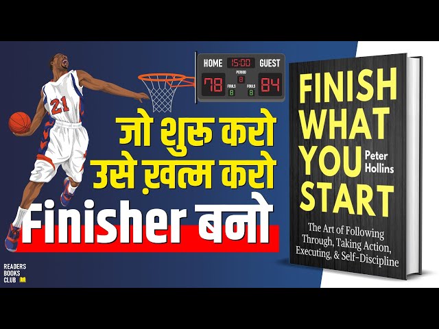 Finish What You Start by Peter Hollins Audiobook | Book Summary in Hindi