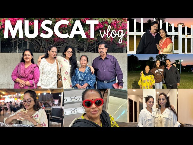 Muscat Vlog | Ahaana Krishna
