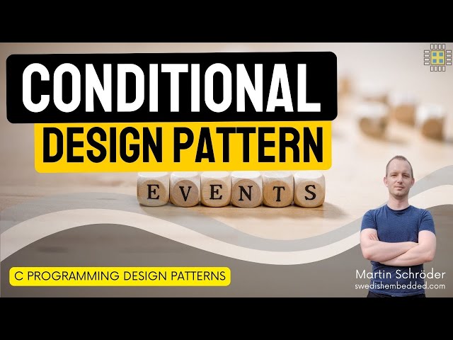 Embedded C Programming Design Patterns: Conditional Pattern