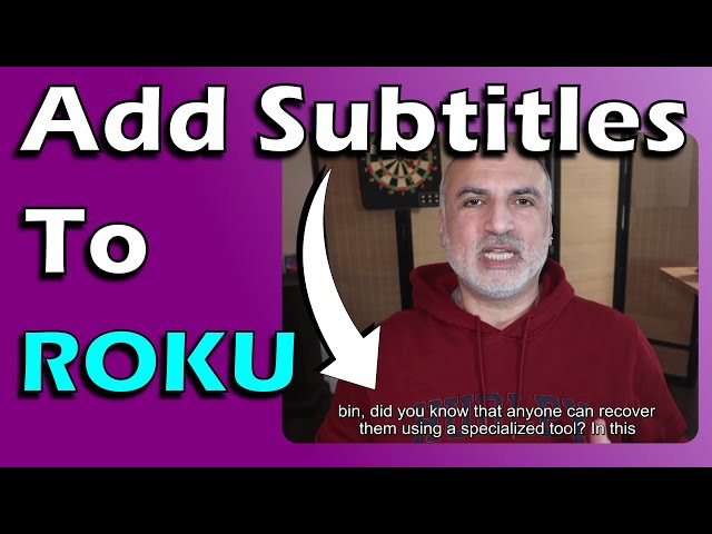 How to add subtitles to Roku videos on USB key, thumbnails and playlists too
