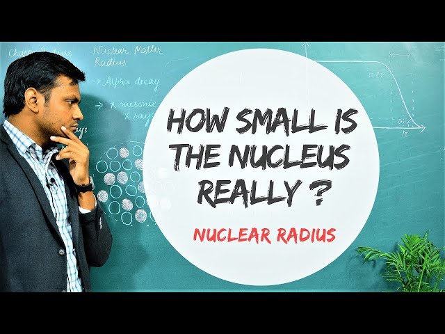 Nuclear Size / Radius