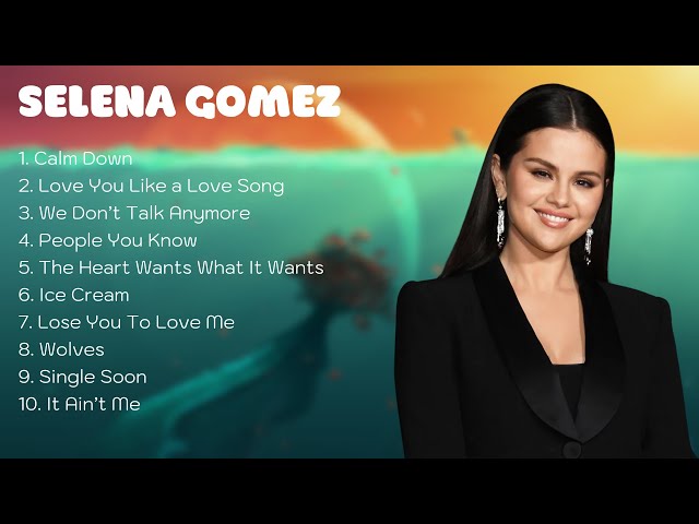🎵 S__elena G__omez 🎵 ~ Greatest Hits 2024 Collection ~ Top 10 Hits Playlist Of All Time 🎵
