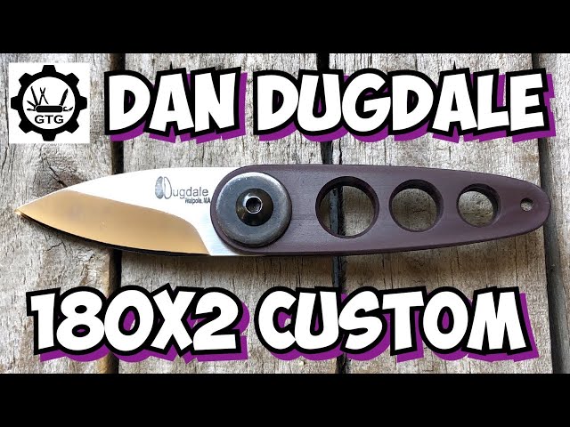 Dan Dugdale 180X2 Custom | An Overview