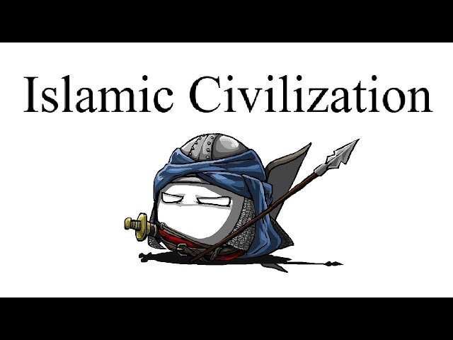 The Muslim Civilization