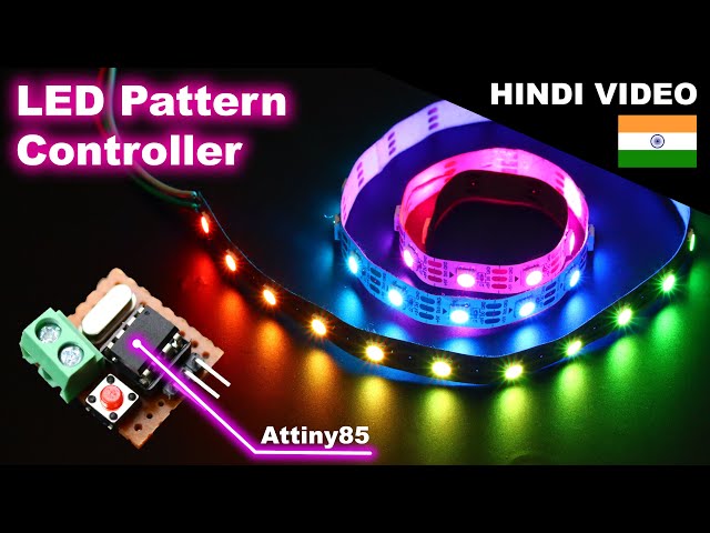 [IN HINDI] WS2812B LED Pattern Controller Attiny85 Arduino