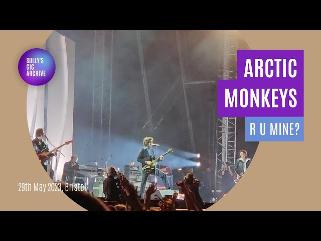 Arctic Monkeys - R U Mine? [Live] - Bristol (29 May 2023)