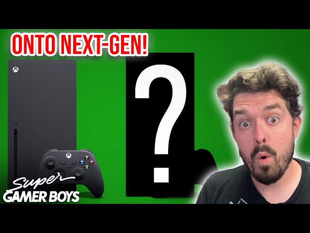 Xbox Moves Onto Next-Gen - Super Gamer Boys Ep.238