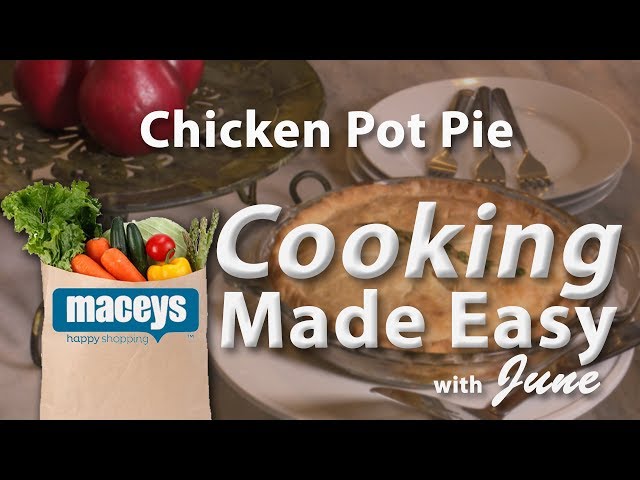 Cooking Made Easy with June: Chicken Pot Pie  |  11/25/19