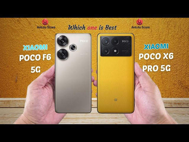 Poco F6 5G vs Poco X6 Pro 5G