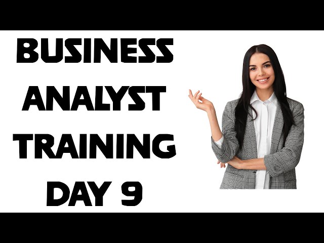 Business Analyst Training Day 9 - Creating Test Plan , Test Scenarios , Different types of testing .