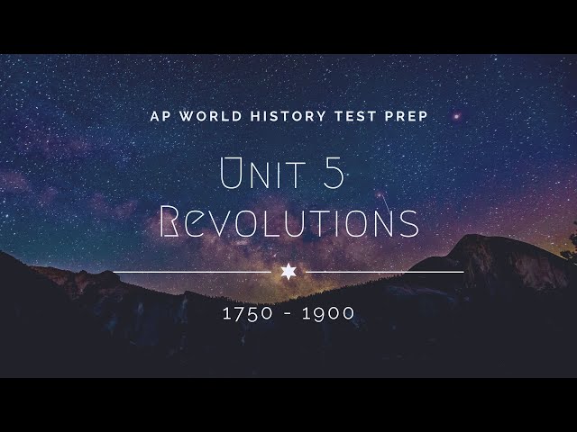 AP World History Modern: Unit 5 Review