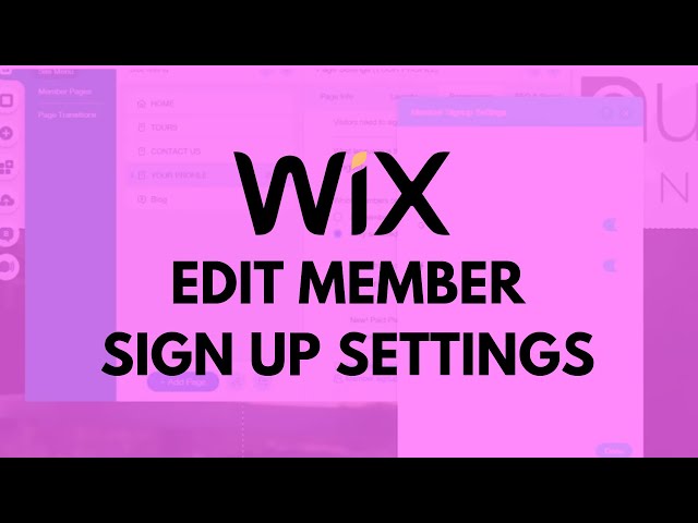 How to Edit Your Member Sign Up Settings on a WIX Website?
