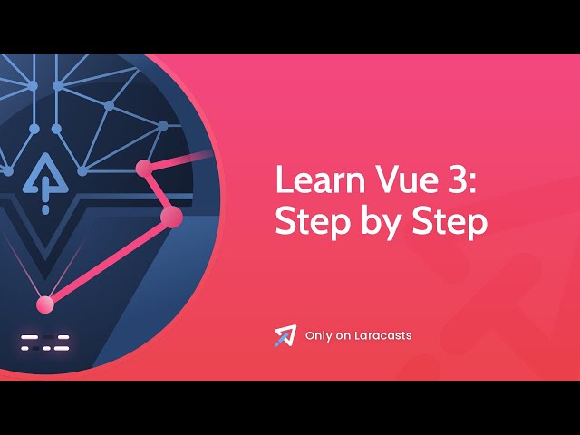 Learn Vue 3 - Ep 4, Your First Vue Component