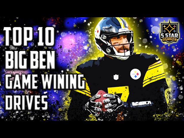Steelers Top 10: Ben Roethlisberger Game Winning Drives