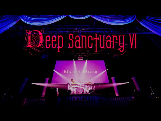 MALICE MIZER 25th Anniversary Special - Deep Sanctuary VI